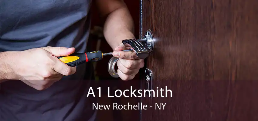 A1 Locksmith New Rochelle - NY