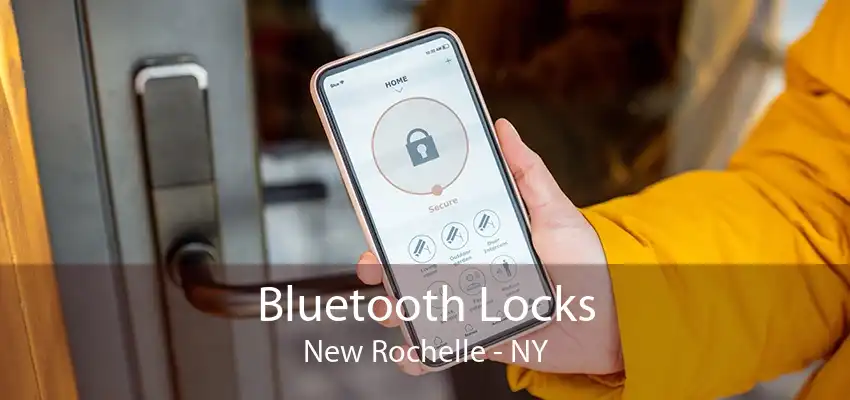 Bluetooth Locks New Rochelle - NY