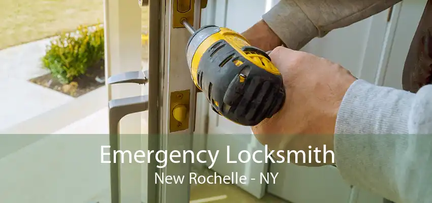 Emergency Locksmith New Rochelle - NY