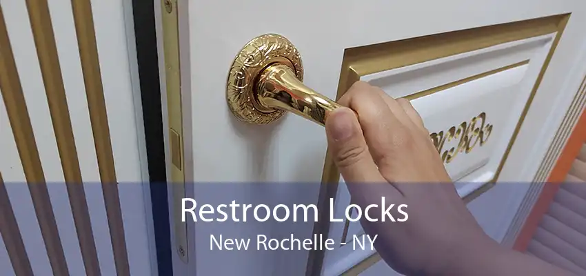 Restroom Locks New Rochelle - NY