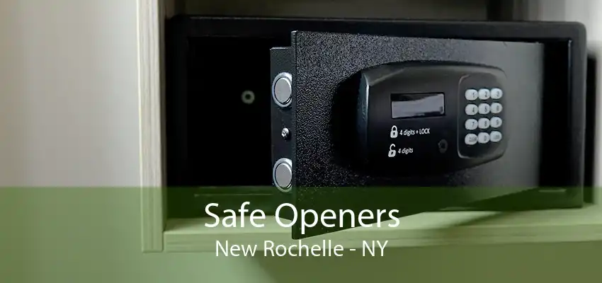 Safe Openers New Rochelle - NY